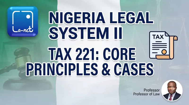 TAX 221 Nigeria Legal System II