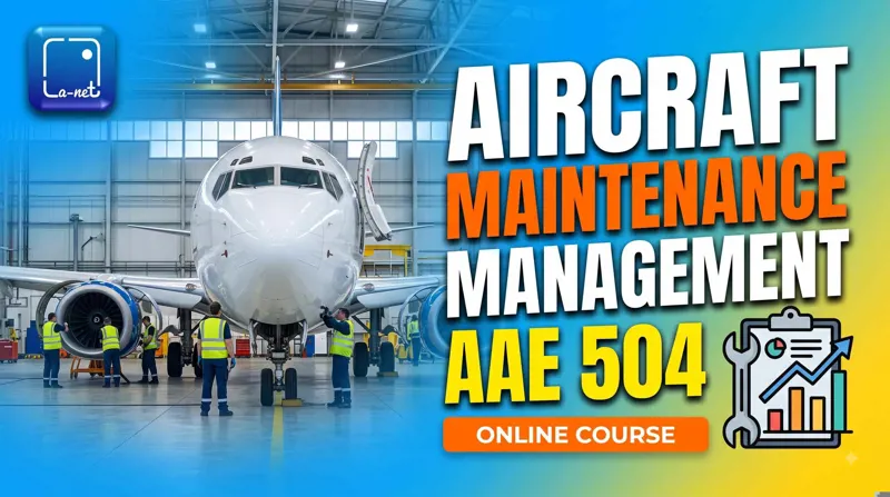 AAE 504 AIRCRAFT MAINTENANCE MANAGEMENT