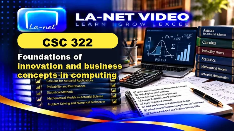 CSC 322 Foundations of innovation and business concepts in computing