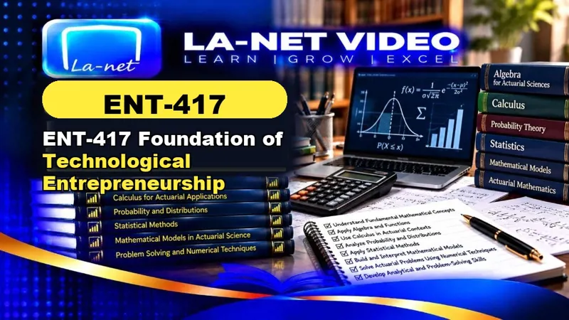 ENT 417 ENT-417 Foundation of Technological Entrepreneurship