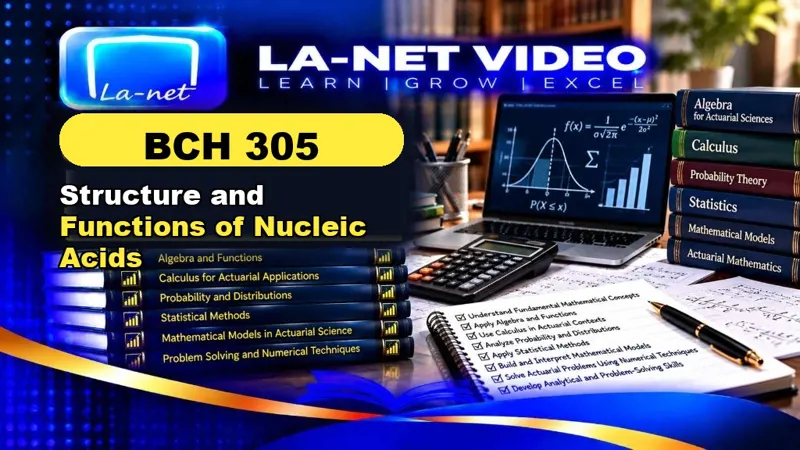 BCH 305 Structure and Functions of Nucleic Acids