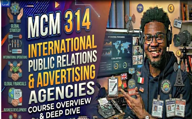 MCM 314 International Public Relations and Advertising