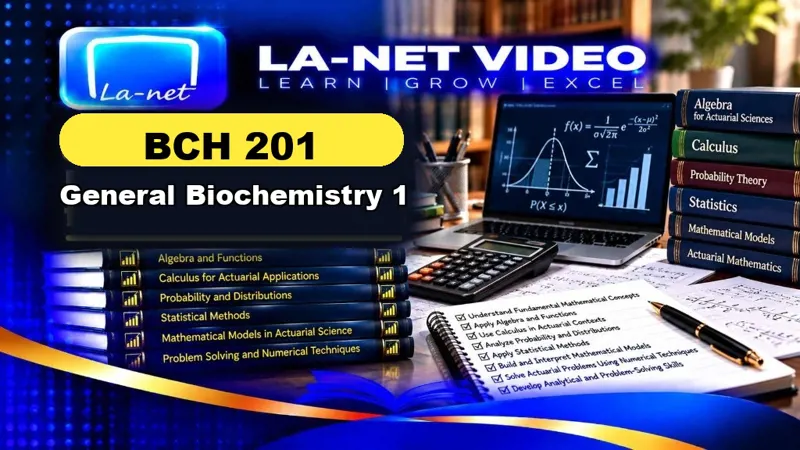 BCH 201 General Biochemistry 1