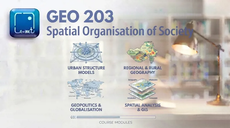 GEO 203 Spatial Organisation of Society