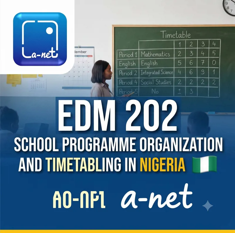 EDM 202 Programme organization and timetabling in Nigeria schools