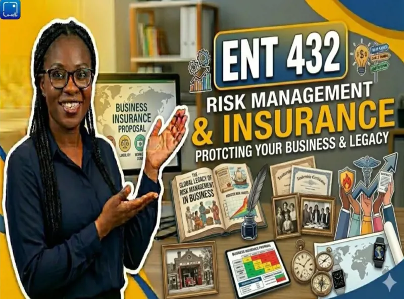 ENT 432 Risk Management and Insurance.