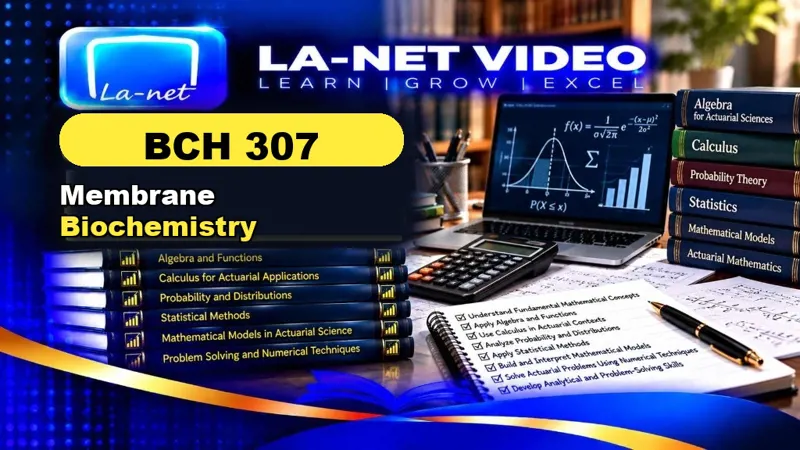 BCH 307 Membrane Biochemistry