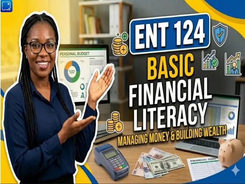 ENT 124 Basic Financial Literacy.