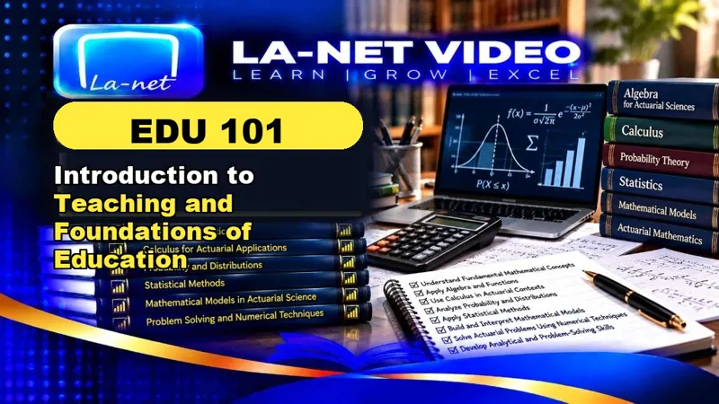 EDU 101 Introduction to Teaching and Foundations of Education