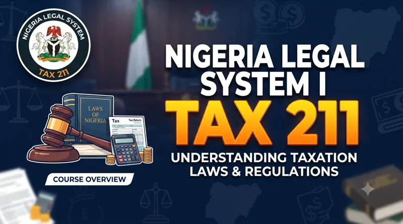 TAX 211 Nigeria Legal System 1