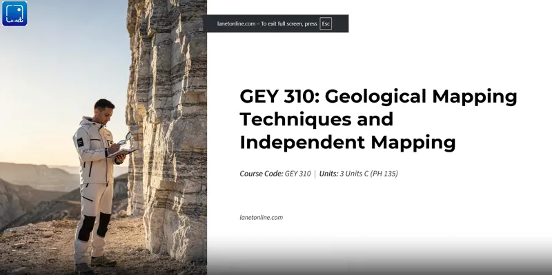 GEY 310 Geological Mapping Techniques