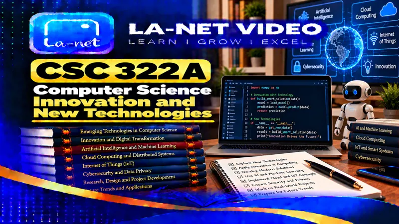 CSC 322 A COMPUTER SCIENCE INNOVATION AND NEW TECHNOLOGIES