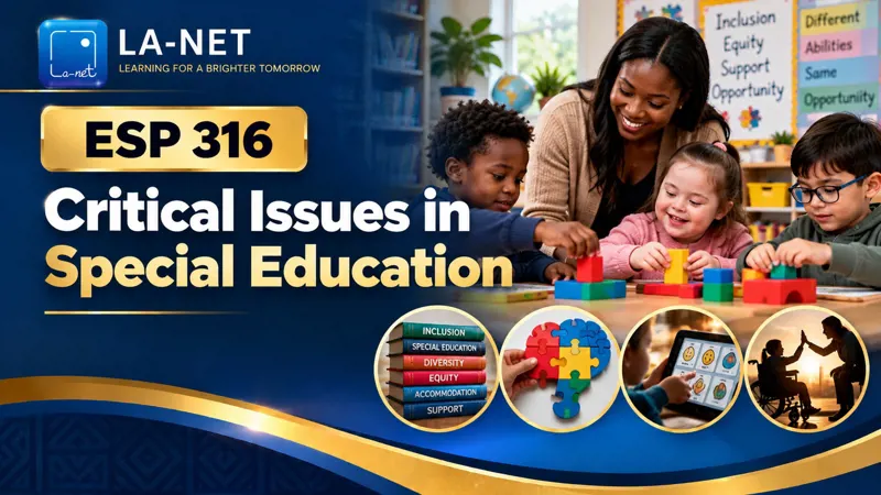 ESP 316 Critical Issues in Special Education