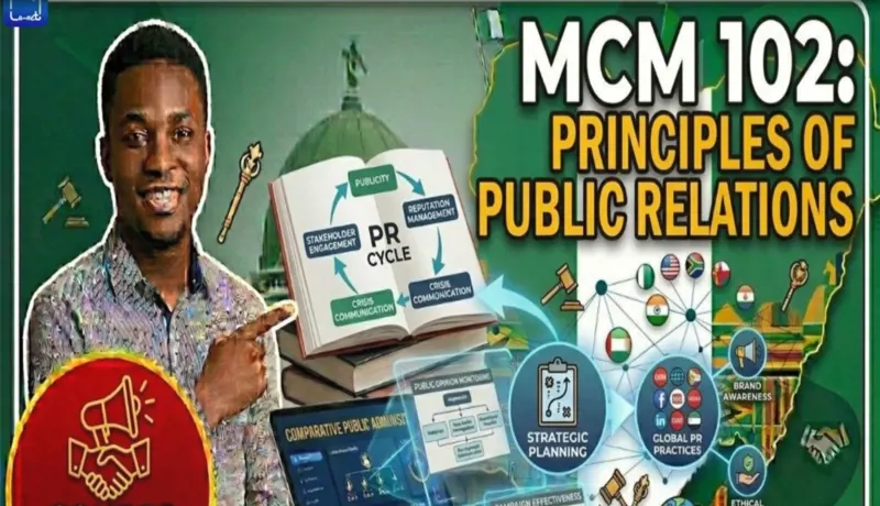 MCM 102 Principles of Public Relations.