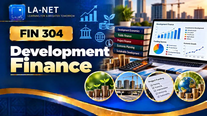 FIN 304 DEVELOPMENT FINANCE
